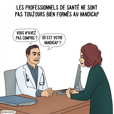 Illustration sur un des préjugés du handicap. Un médecin dit “Mais, il est où votre handicap ?”