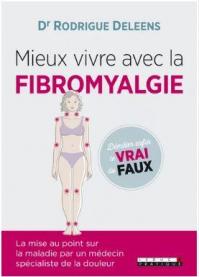 Livre : Mieux vivre avec la fibromyalgie de Dr Rodrigues Deleens